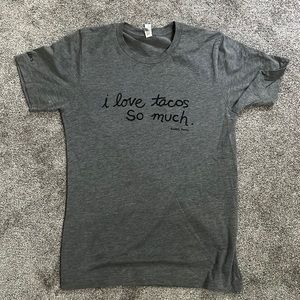 I Love Tacos So Much tshirt